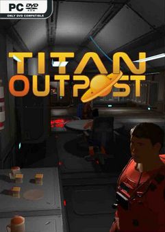 تحميل لعبة Titan Outpost Build 10249508  للكمبيوتر مجانا