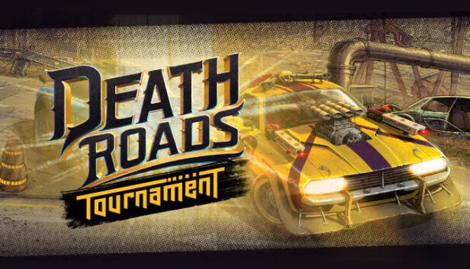 تحميل لعبة Death Roads: Tournament Free Download  للكمبيوتر مجانا