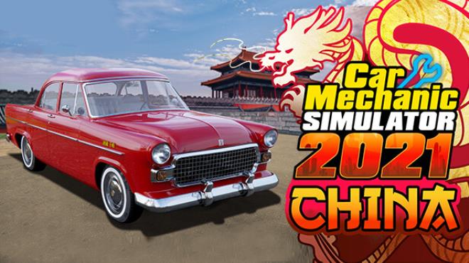 تحميل لعبة Car Mechanic Simulator 2021 – China DLC Free Download  للكمبيوتر مجانا