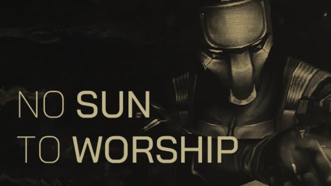 تحميل لعبة No Sun To Worship Free Download  للكمبيوتر مجانا