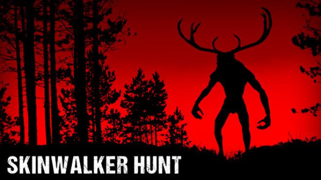 تحميل لعبة Skinwalker Hunt Free Download  للكمبيوتر مجانا