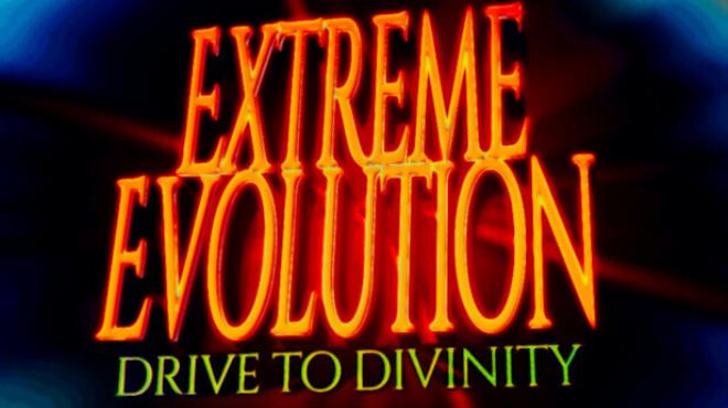 تحميل لعبة Extreme Evolution: Drive to Divinity Free Download  للكمبيوتر مجانا