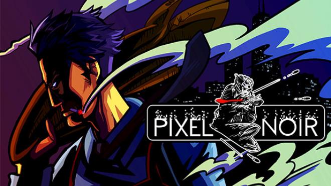 تحميل لعبة Pixel Noir Free Download  للكمبيوتر مجانا