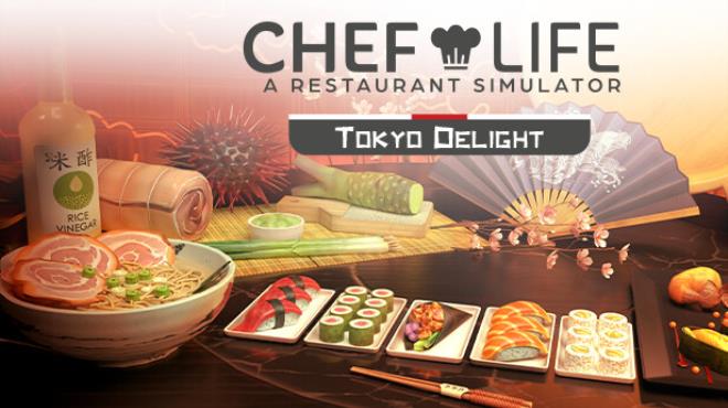 تحميل لعبة Chef Life – TOKYO DELIGHT Free Download  للكمبيوتر مجانا